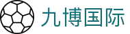 九博国际_九博国际娱乐_【领先的娱乐游戏网站】